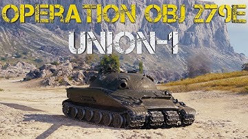 World of Tanks - Operation: Object 279(e) Union-1