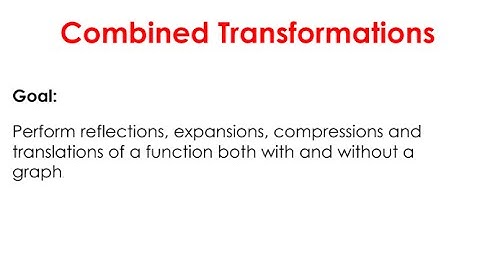 1.6 Combined Transformations