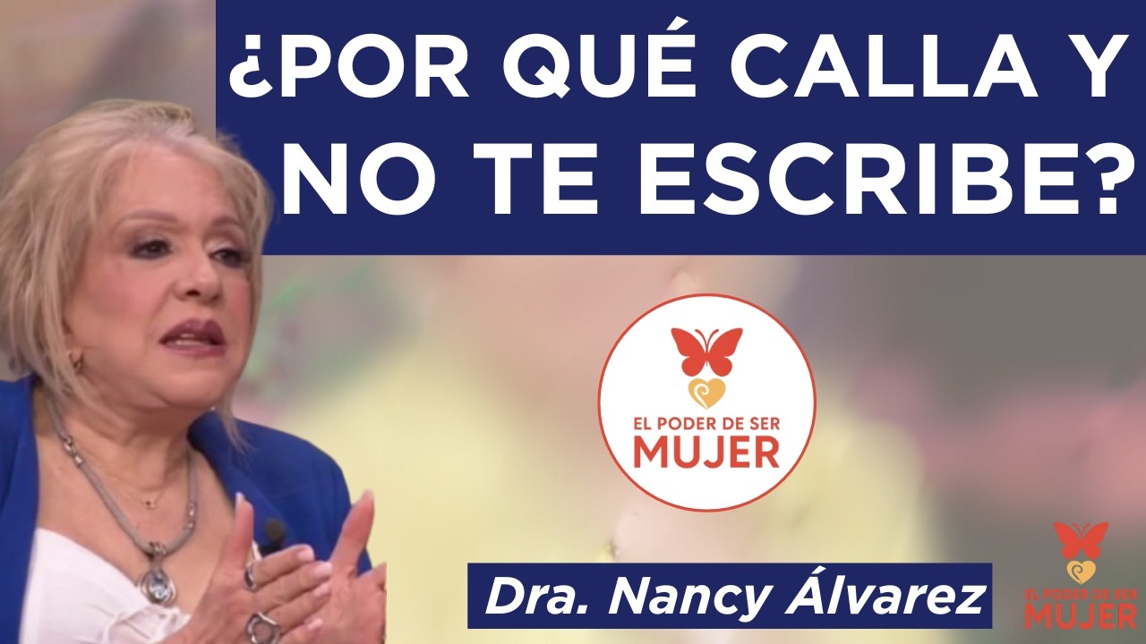 Lo que un HOMBRE PIENSA cuando deja de Escribirte| Dra. Nancy Álvarez