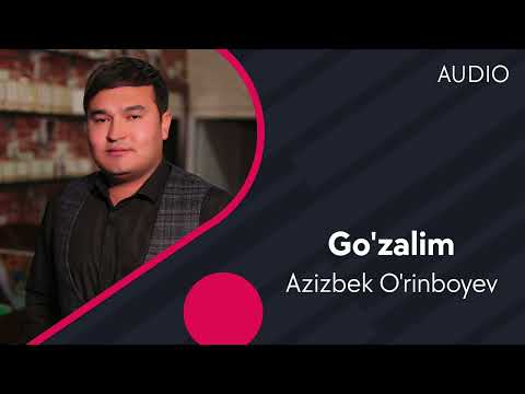 Azizbek O'rinboyev — Go'zalim | Азизбек Уринбоев — Гузалим (AUDIO)