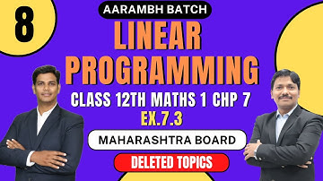 Ch.7 Linear Programming Lec 8 | AARAMBH 2.0 Batch 2023 | HSC Board | Maharashtra | Dinesh Sir