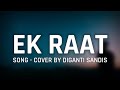 Vilen : "Ek Raat Female Version" Full Song Lyrics || Vilen New Song 2020