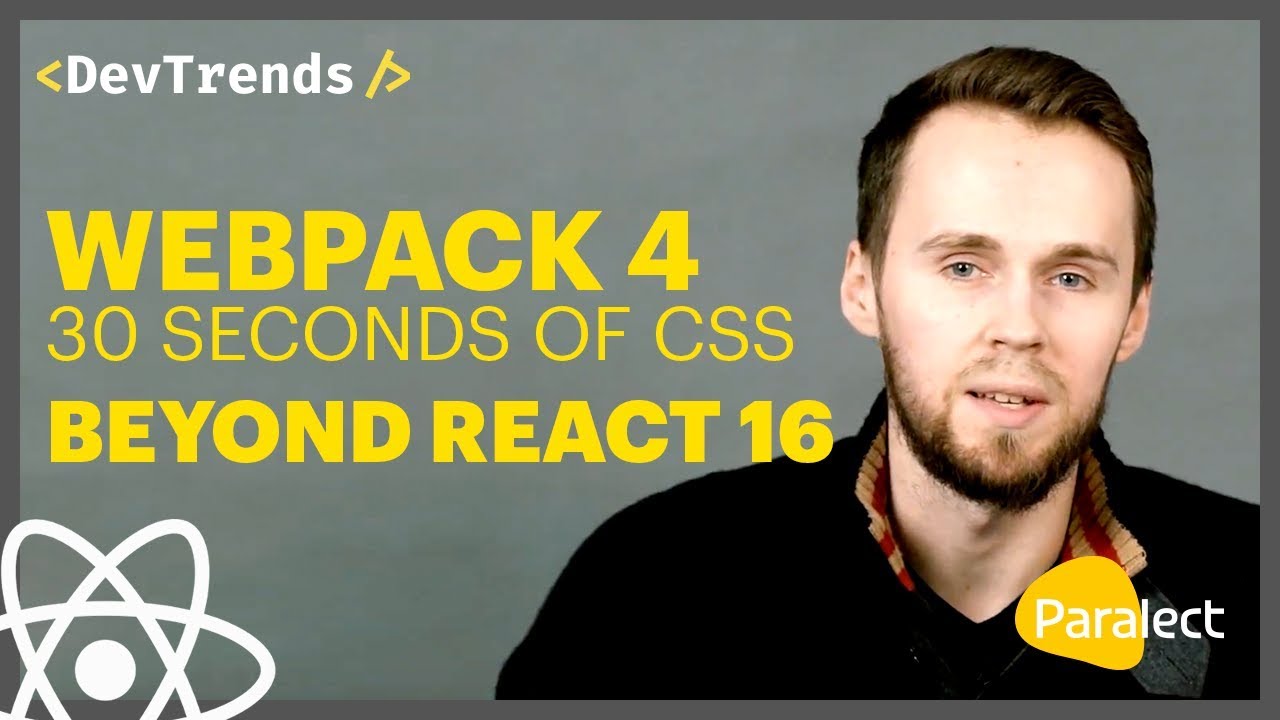 DevTrends #15: webpack 4, 30 Seconds of CSS, Beyond React 16 - YouTube