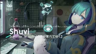 Summer is falling【夏が零れてゆく】 - Shuvi