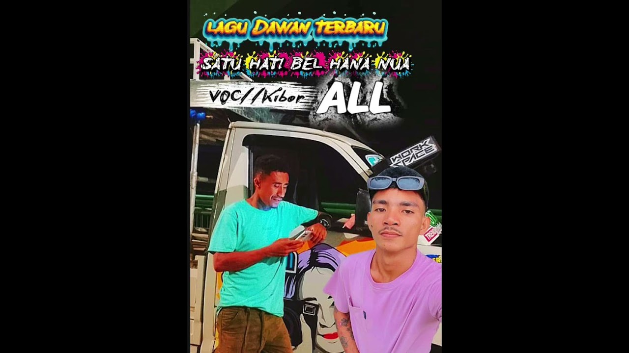 #SATU HATI BEL HANA NUA //VOC//KIBOR//All