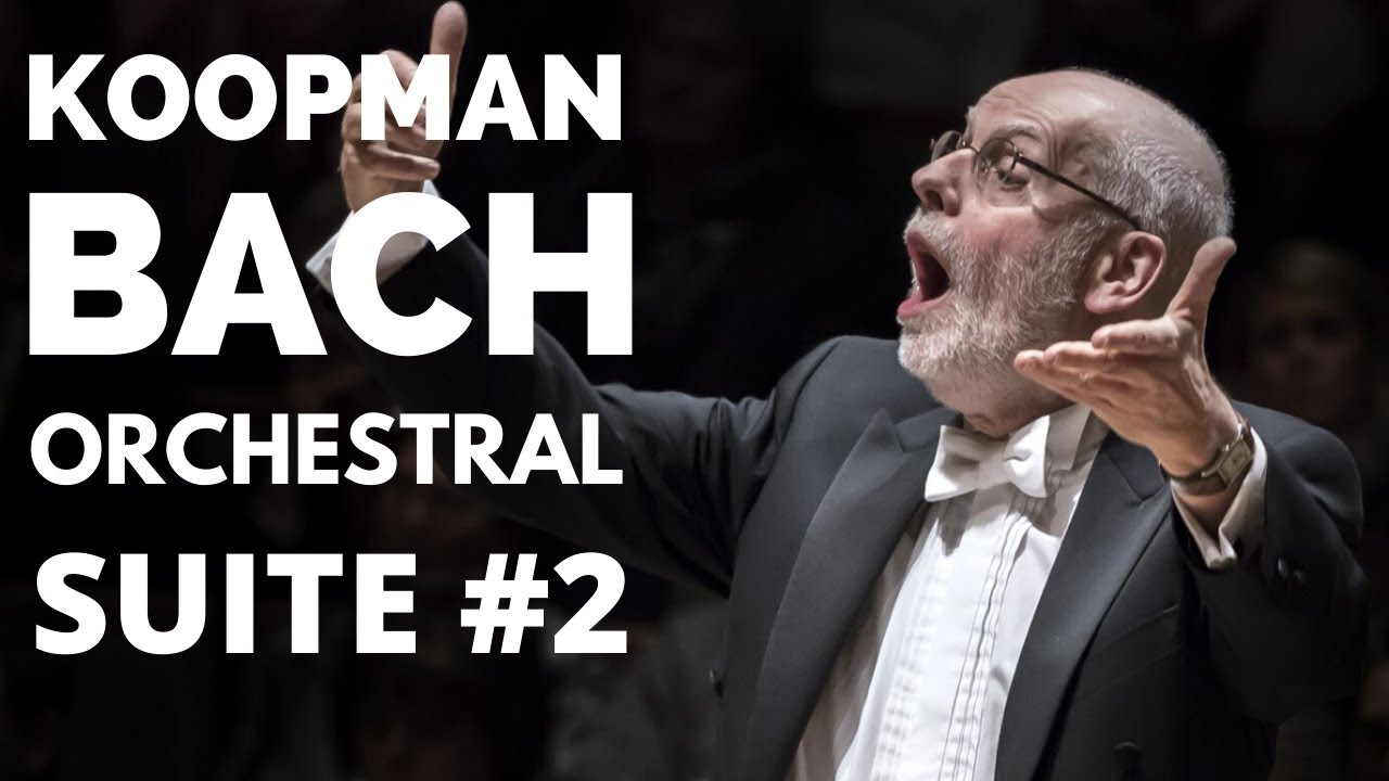 Ton Koopman - J.S.Bach Orchestral Suite No.2 in B minor, BWV 1067 - Amsterdam Baroque Orchestra
