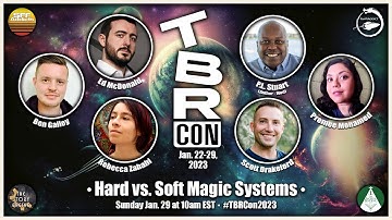 TBRCon2023 Panel 28 | Hard vs. Soft Magic Systems with Ed McDonald, Premee Mohamed & More