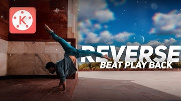 Reverse Effect in kinemaster | Rewind effect