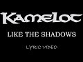 Kamelot - Like The Shadows (Japanese Bonus Track) - 2003 - Lyric Video