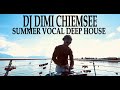 Dj dimi chiemsee mega hits 2023 the best of vocal deep house music mix 2023 summer music mix 2023