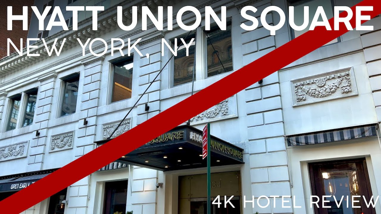Hyatt Union Square New York【4K】A Disappointing Hotel Review