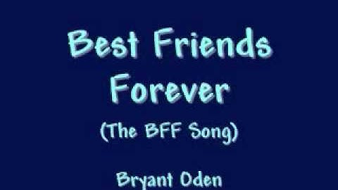 Best Friends Forever: A Best Friends Song