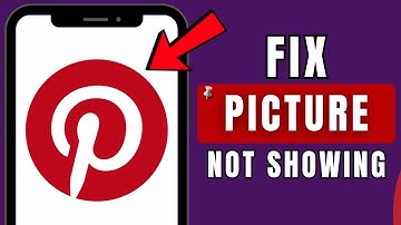 How to Fix Pinterest Pictures Not Showing Quick & Easy