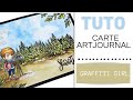 Tuto art journal  invite crative graffiti girl spciale aquarelles