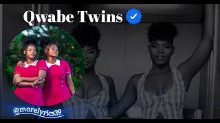 Qwabe Twins ayifuni Ngaye s