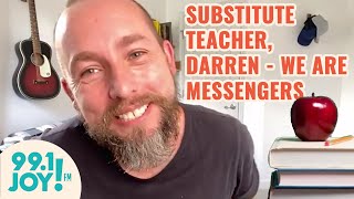 Substitute Teacher: Darren from We Are Messengers teaches English