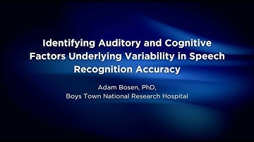 Identifying Auditory and Cognitive Factors Underlying Variability in Speech Recognition Accuracy