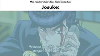 JOSUKE is ANGRY