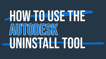 How to Use the Autodesk Uninstall Tool