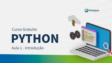 Introdução ao Python | Curso Gratuito de Python | Aula 01