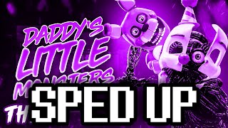 Sped Up ► FNAF Song "Daddy's Little Monsters (Acoustic)" [Official Animation]
