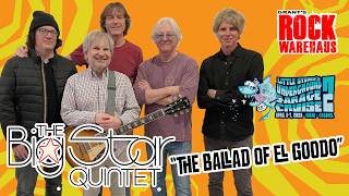 The Big Star Quintet "The Ballad Of El Goodo" LIVE | Little Steven’s Underground Garage Cruise 2026