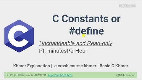 06. C Constants or Define - C Programming Khmer | Khmer HKimhab