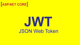 How To Generate JSON Web Token (JWT) in ASP.NET Core