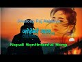 Jodeko nata todera gayau// Swaroop Raj Acharya//जोडेको नाता तोडेर गयौ//with Lyrics