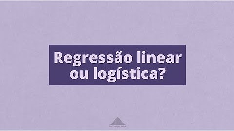 Regressão linear ou logística? | Prof. Fernanda Maciel