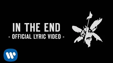 In The End (Official Lyric Video) - Linkin Park