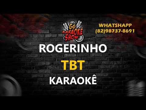 Video thumbnail for TBT - Karaokê/ Rogerinho