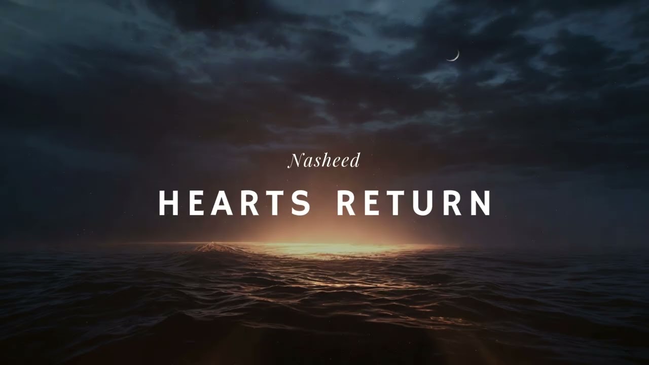 Ya Allah Bring Me Back | Hearts Return Beautiful English Nasheed