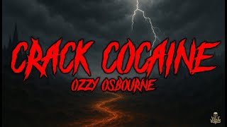 Download lagu OZZY OSBOURNE, BILLY MORRISON & STEVE STEVENS - Crack Cocaine (Lyrics) 2025