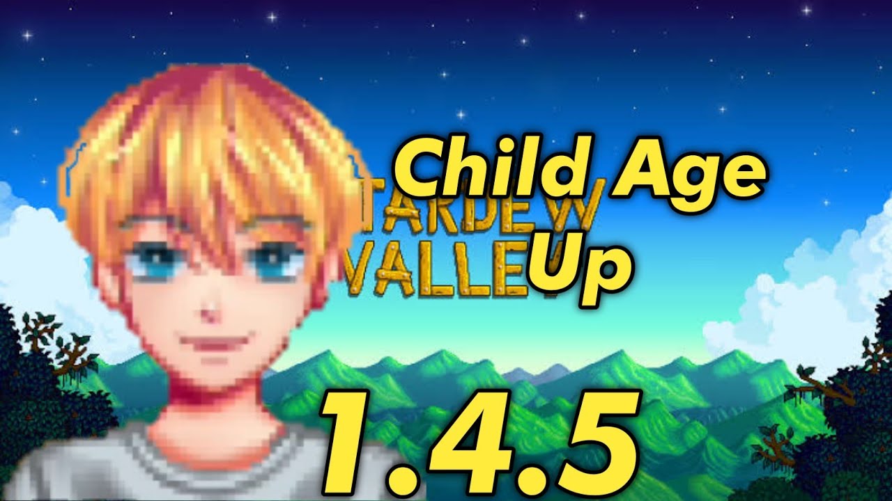 Stardew Valley •• Child Age Up Mod for Mobile (2022) 