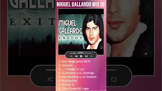 Miguel Gallardo - Mix de Éxitos #shorts