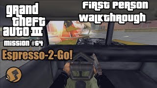 GTA 3 First Person - Espresso-2-Go! (Mission #64)