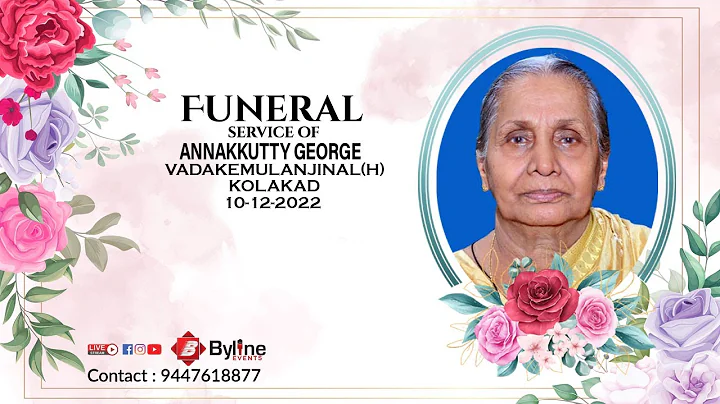 ANNAKKUTTY GEORGE | FUNERAL SERVICE LIVE STREAMING | 10-12-2022