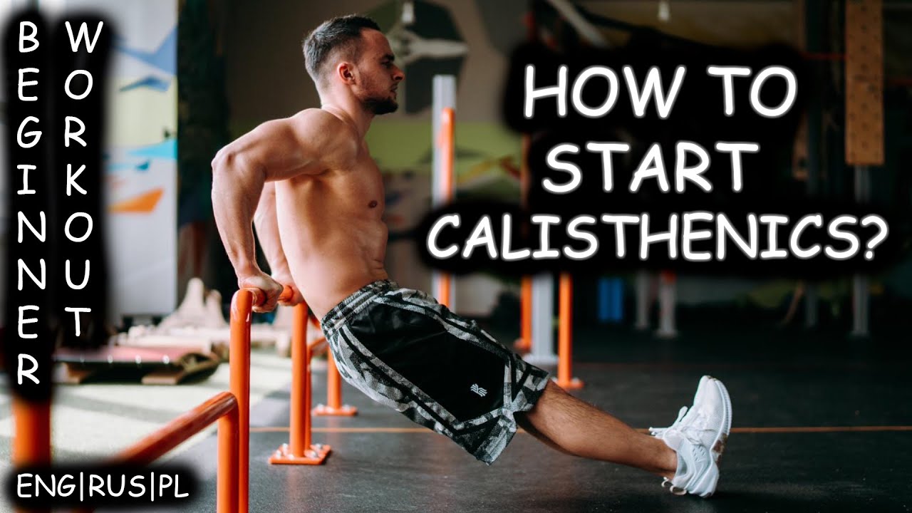 How To Start Calisthenics Beginner Workout By Saibov Eng Rus Pl Youtube