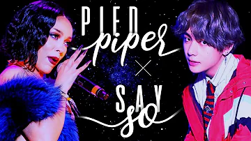 Pied Piper ╳ Say So || BTS & Doja Cat Mashup