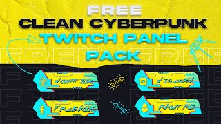 Free - Clean Cyberpunk 2077 Twitch Panels pack | Twitch Panel Design