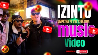 Izinto umpetha ft cve x gxarha as (music video)