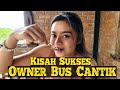 Owner Akas Green || Sejarah Mbak April Bergabung di dunia Otobus