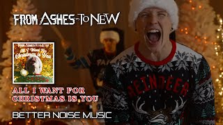 From Ashes To New - All I Want For Christmas Is You (Official Video)