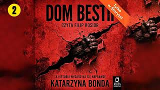 Dom Bestii Cz2 Autor Katarzyna Bonda Lektor Filip Kosior Kryminay Po Polsku Book Pl