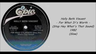 Holly Beth Vincent - For What It's Worth (Stop Hey What's That Sound) (Long Version) - 1982 (Slow)