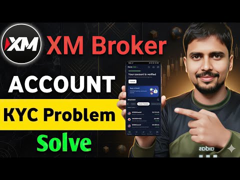 XM Broker Account KYC Problem | XM KYC Issue Solve 2026 | XM KYC Failed Fix Full Guide