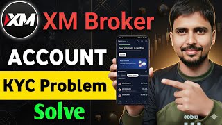 XM Broker Account KYC Problem | XM KYC Issue Solve 2026 | XM KYC Failed Fix Full Guide
