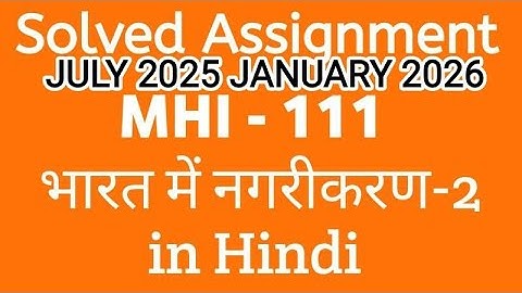 IGNOU MA History 2nd Year MHI- 111 Assignment Solved Answer July 2025, january 2026