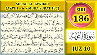 MENGAJI AL-QURAN JUZ 10 : SURAH AL-TAWBAH (AYAT 1-6 / MUKA SURAT 187)